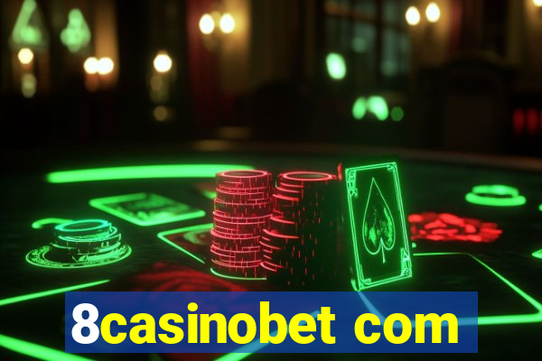 8casinobet com